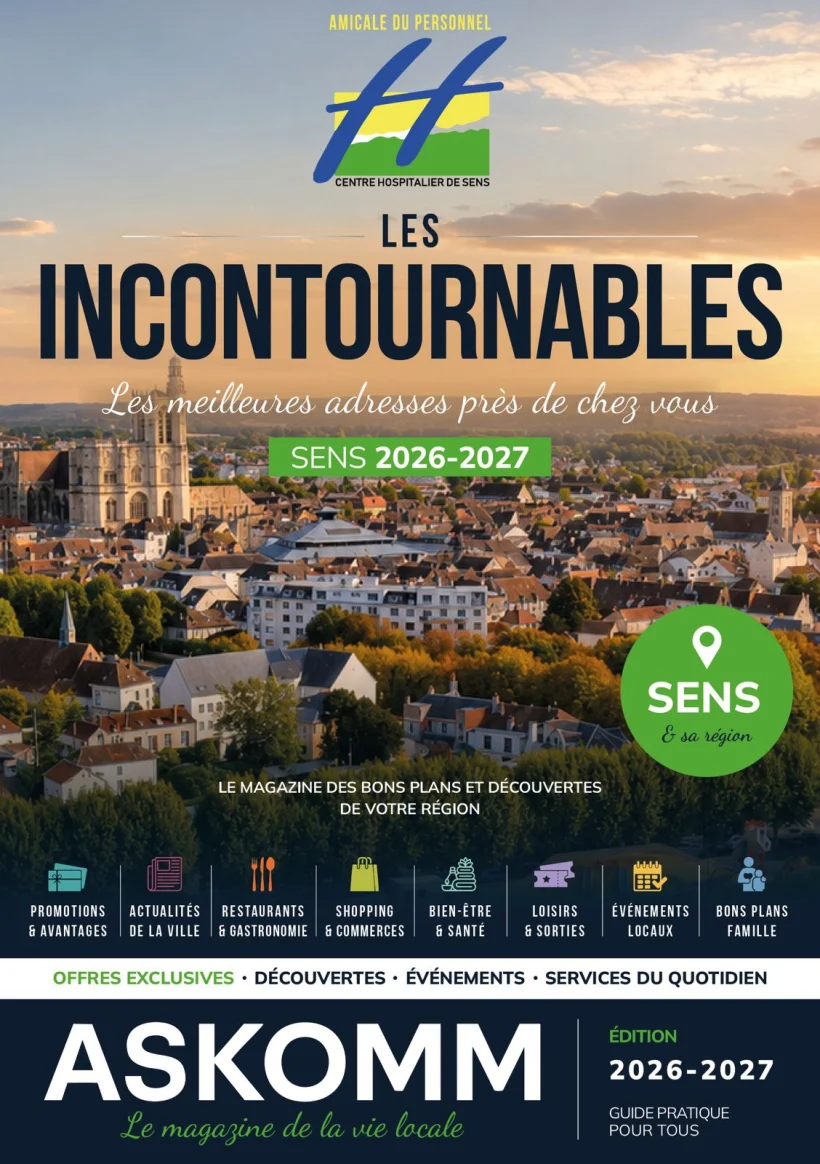 Magazine Les Incontournables Sens (Amicale du Personnel, Centre Hospitalier de Sens), édité par ASKOMM